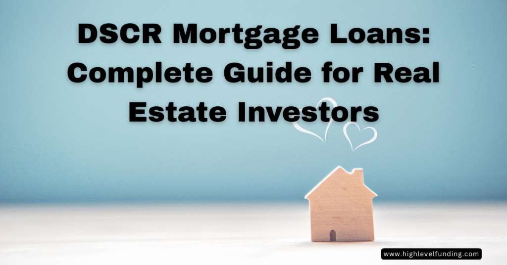 What is DSCR Mortgage Loans