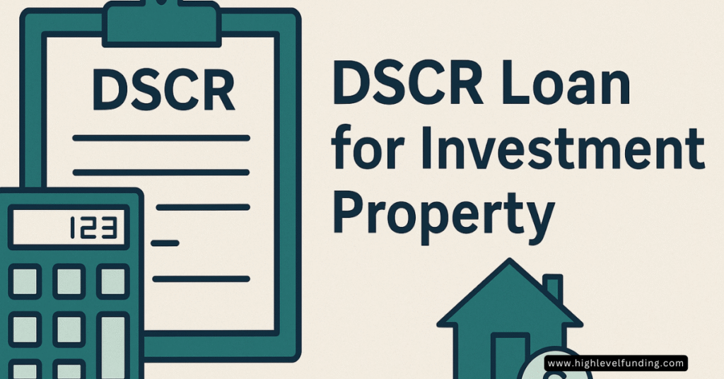 DSCR loans for investment Property