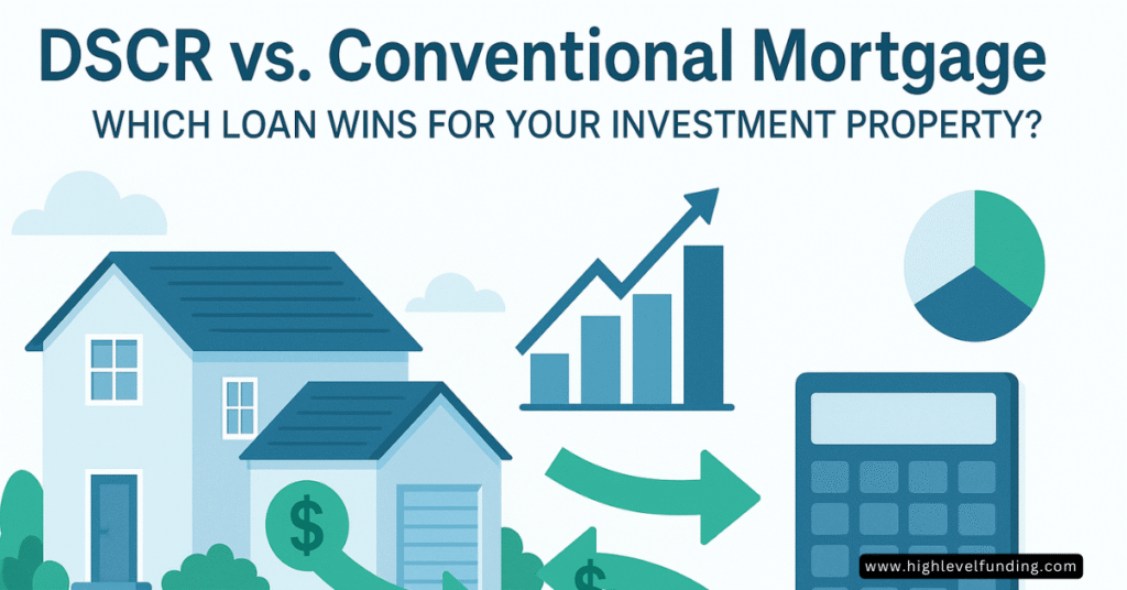 DSCR vs Conventional Mortgage